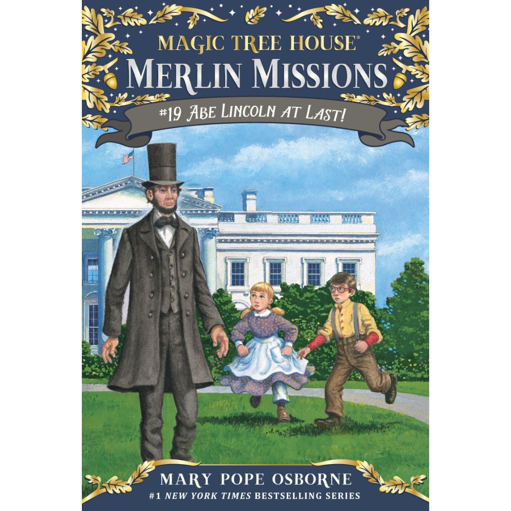 Abe Lincoln at Last! (Magic Tree House Merlin Mission)