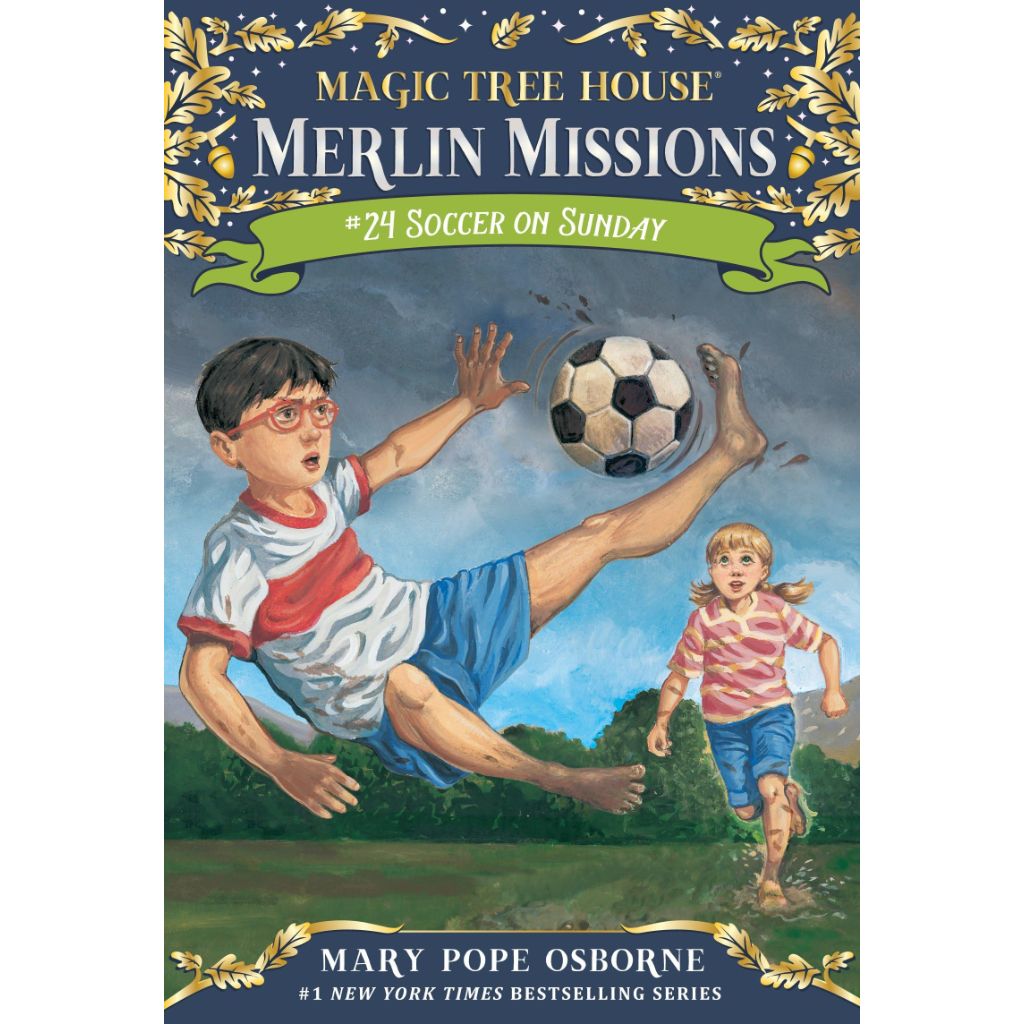 Soccer on Sunday (Magic Tree House Merlin Mission)