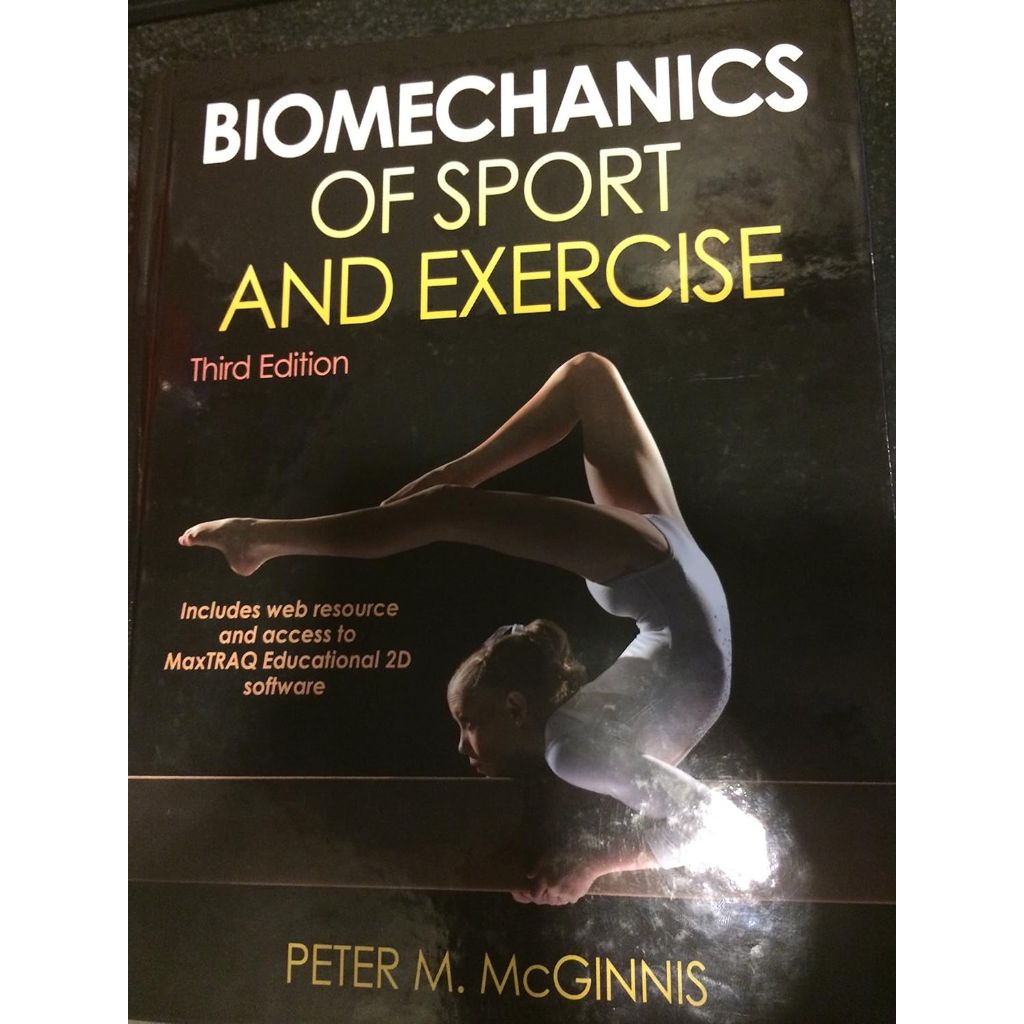 Biomechanics of Sport and Exercise Third Edition Textbook by Peter McGinnis (Amazon Rental)