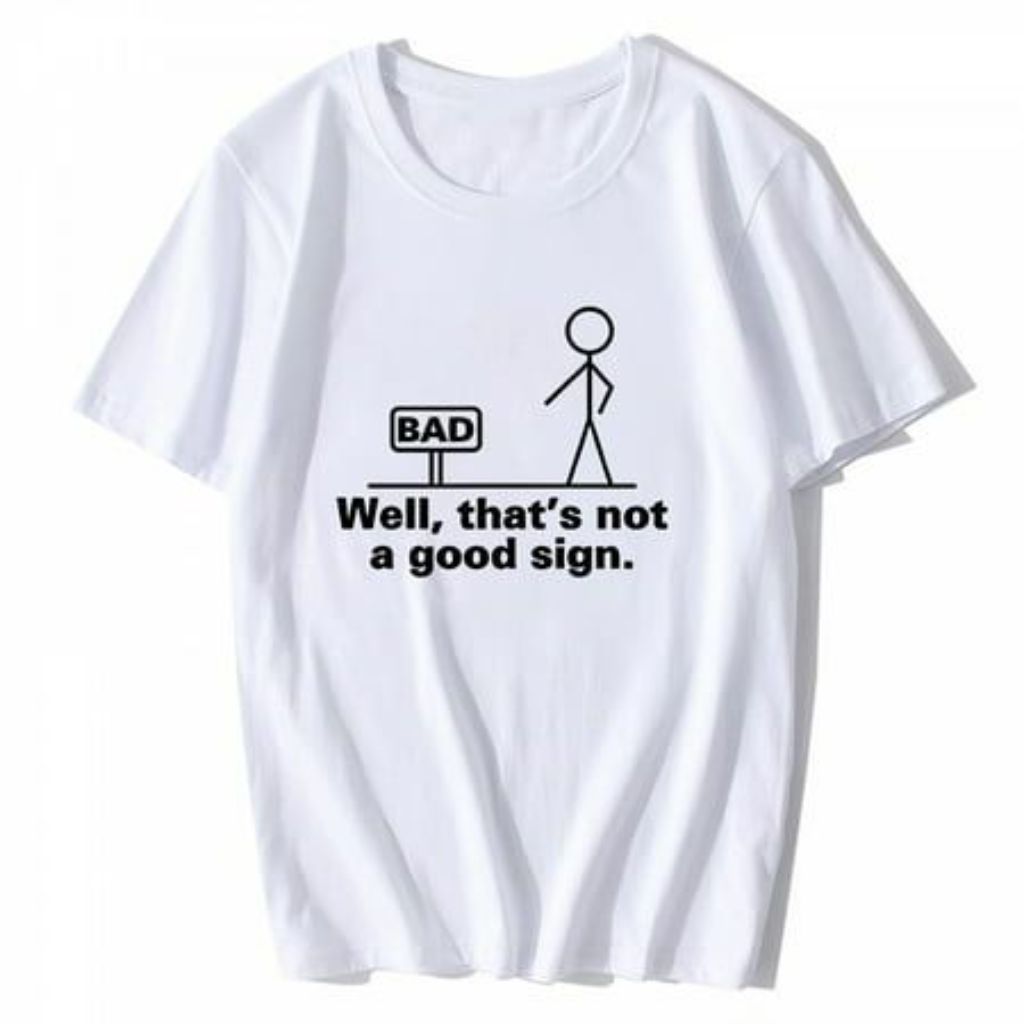 T-shirt for Women Well That S Not a Good Sign Retro Humor Teens Novelty Sarcastic Funny Short-sleeved O-neck Top White Medium
