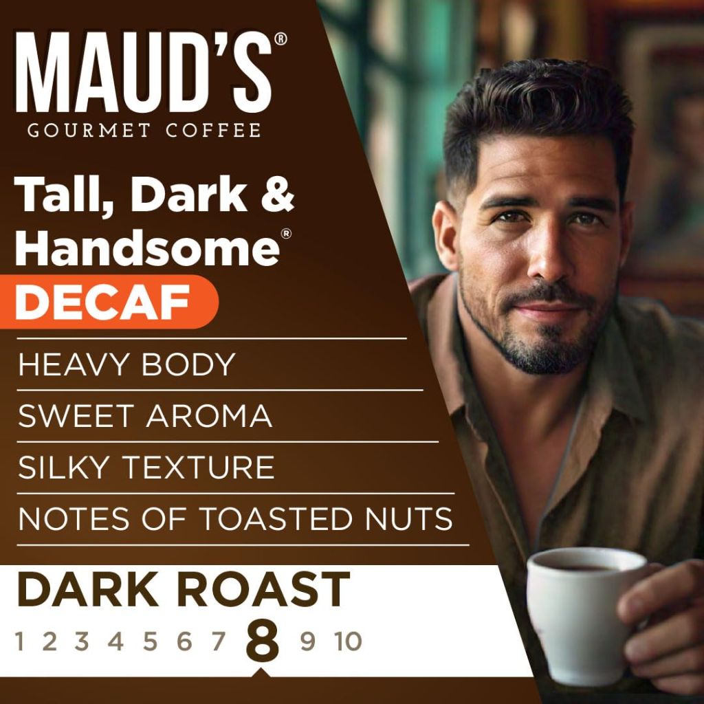 Maud's Decaf Tall, Dark, & Handsome Dark Roast Keurig K-Cup Coffee Pods, 100ct.