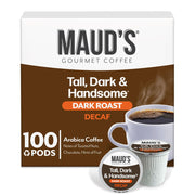 Maud's Decaf Tall, Dark, & Handsome Dark Roast Keurig K-Cup Coffee Pods, 100ct.