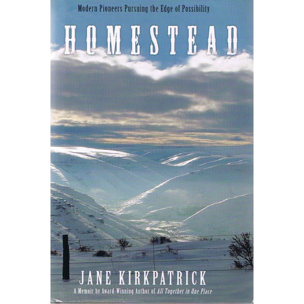 Homestead: Modern Pioneers Pursuing the Edge of Possibility