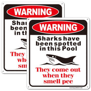 Warning Sharks Have Been Spotted in This Pool -They Come Out When They Smell Pee Sign, 2Pack-10"x8.6" Rust Free Reflective Aluminum, Fade Resistant, Weather Resistant, UV Protected, Easy to Mount