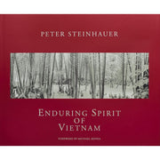 Enduring Spirit of Vietnam by Peter Steinhauer