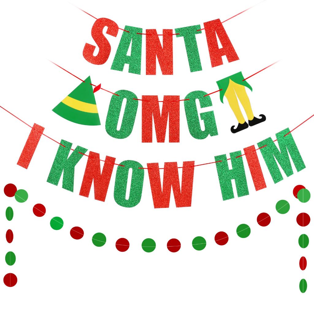 OMG Santa I Know Him Banner Red Green Buddy The Elf Christmas Decoration
