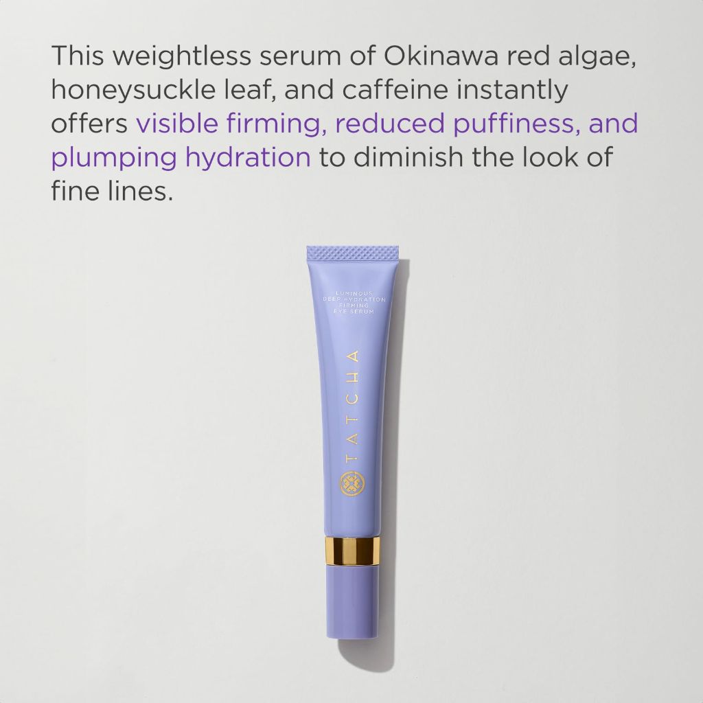 Tatcha Luminous Deep Hydration Firming Eye Serum | 15 ml | 0.5 oz